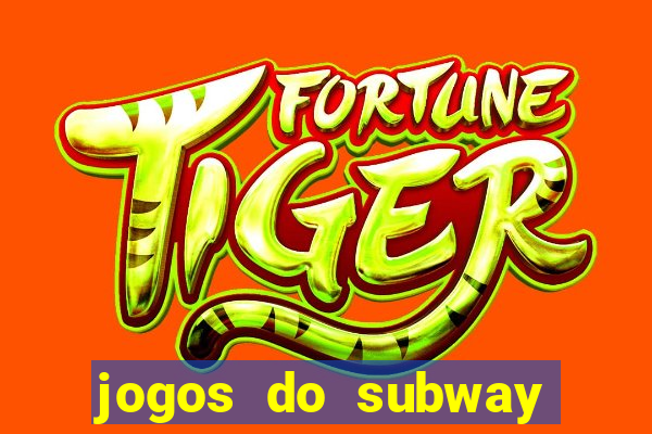 jogos do subway surf para jogar