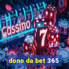 dono da bet 365