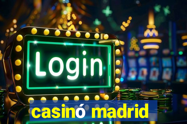 casinó madrid