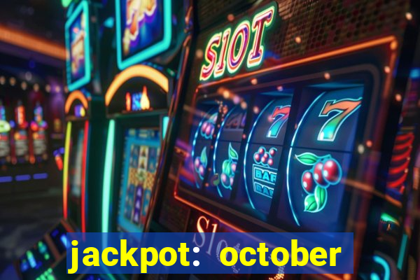 jackpot: october honey pass