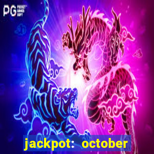 jackpot: october honey pass