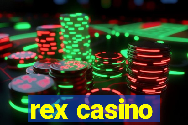 rex casino