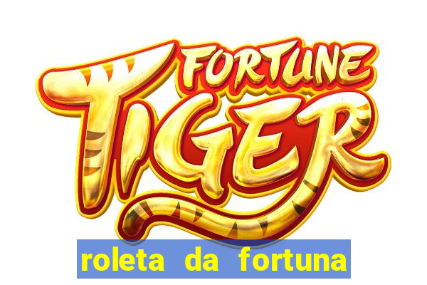 roleta da fortuna paga mesmo