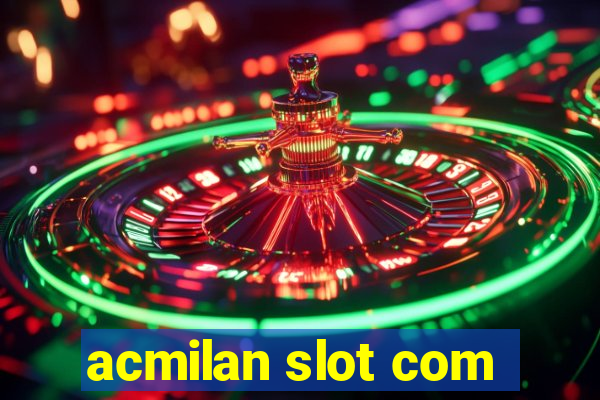 acmilan slot com