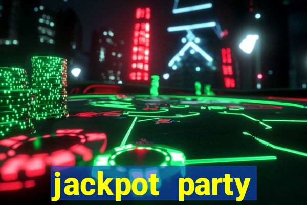 jackpot party casino game