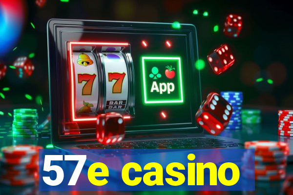 57e casino