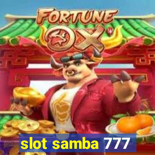 slot samba 777