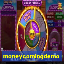 moneycomingdemo