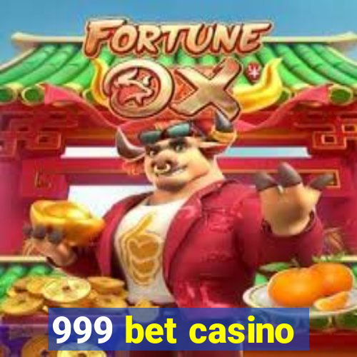 999 bet casino