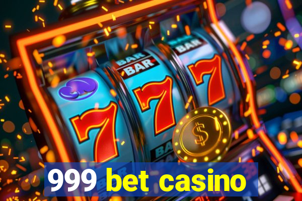 999 bet casino