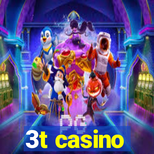 3t casino