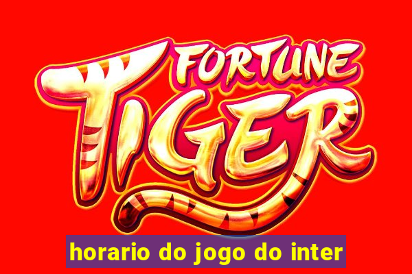 horario do jogo do inter