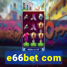 e66bet com