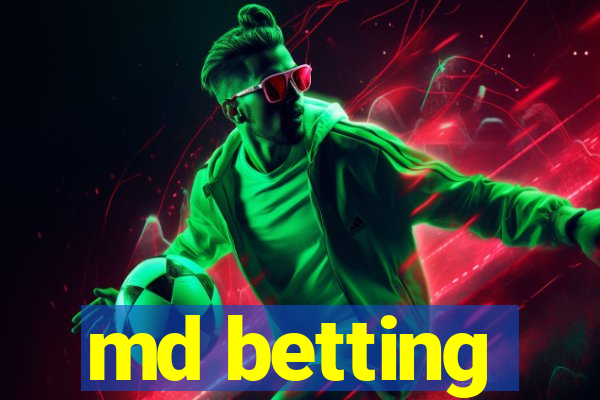 md betting