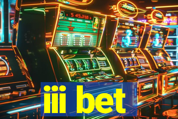 iii bet