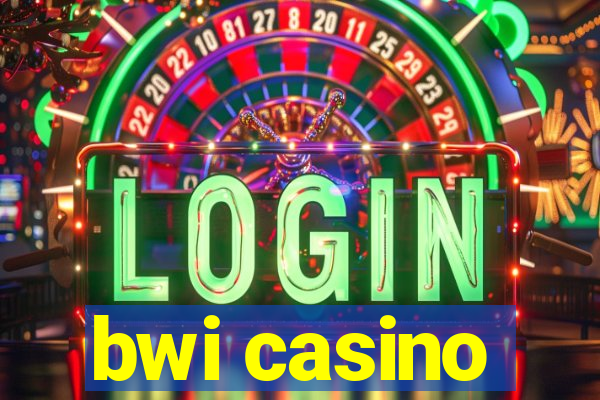 bwi casino