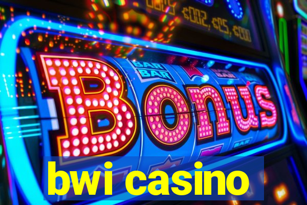 bwi casino