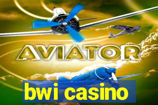 bwi casino