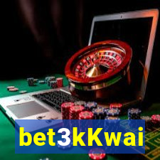 bet3kKwai