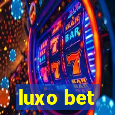 luxo bet