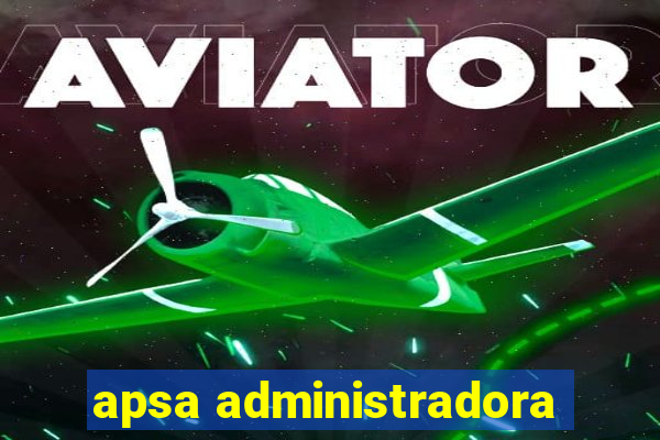 apsa administradora