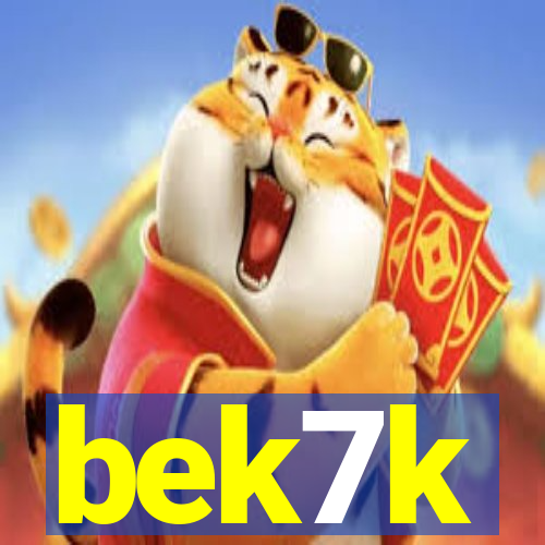 bek7k