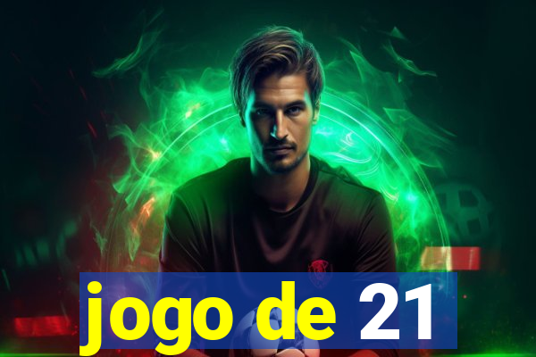 jogo de 21