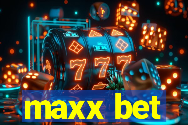 maxx bet