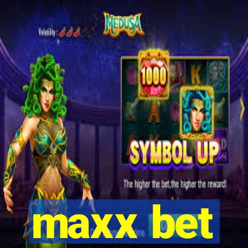 maxx bet