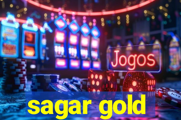 sagar gold