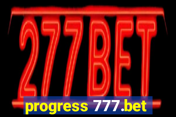 progress 777.bet