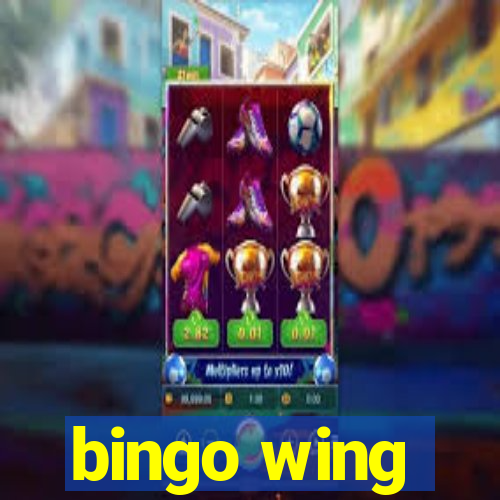 bingo wing