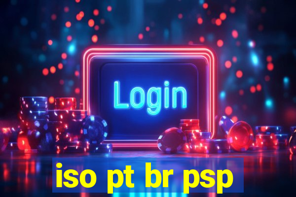 iso pt br psp