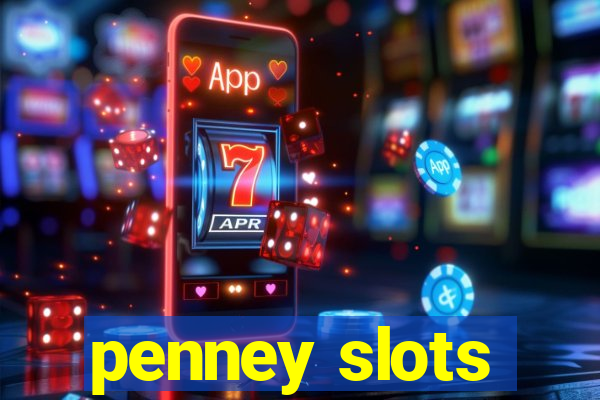 penney slots