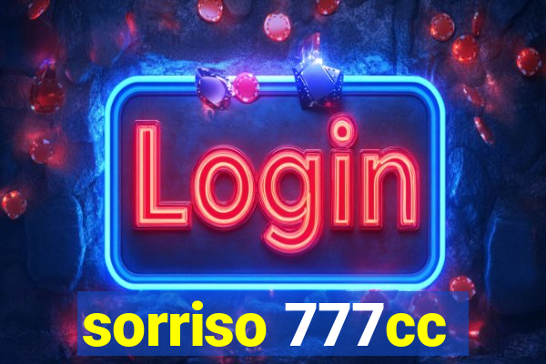 sorriso 777cc