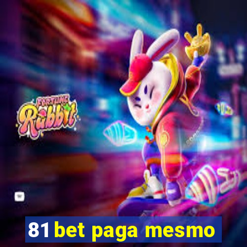 81 bet paga mesmo