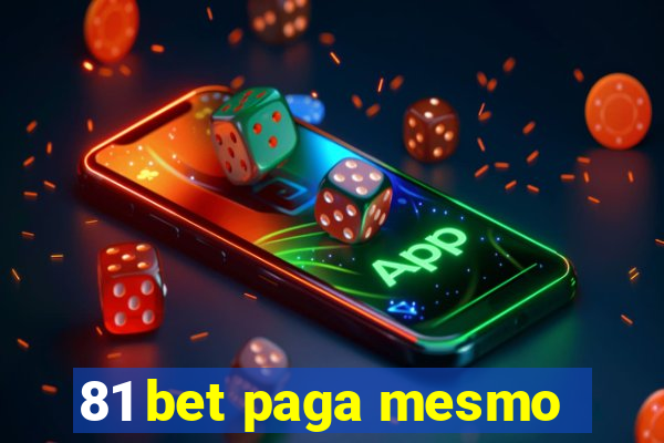 81 bet paga mesmo