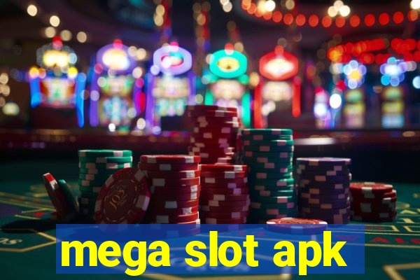 mega slot apk