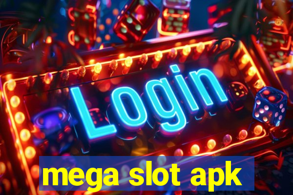 mega slot apk