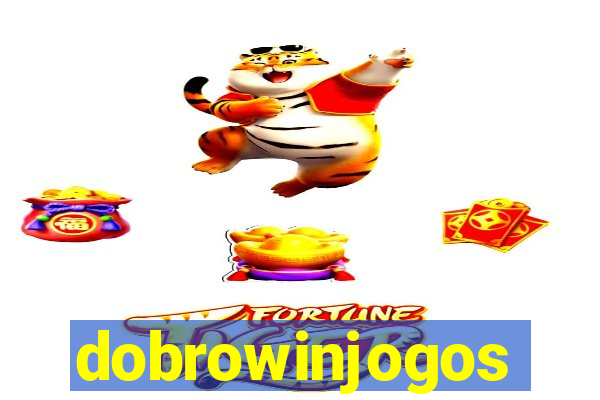 dobrowinjogos