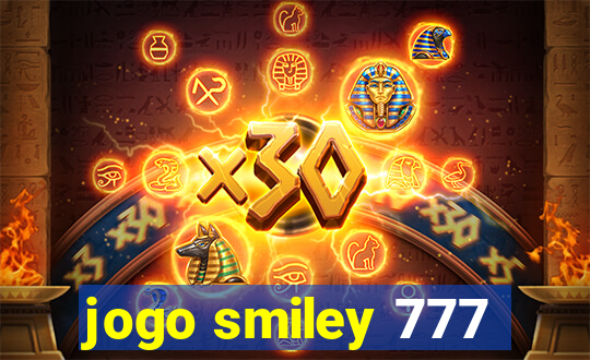 jogo smiley 777