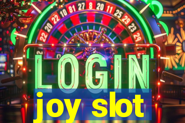 joy slot