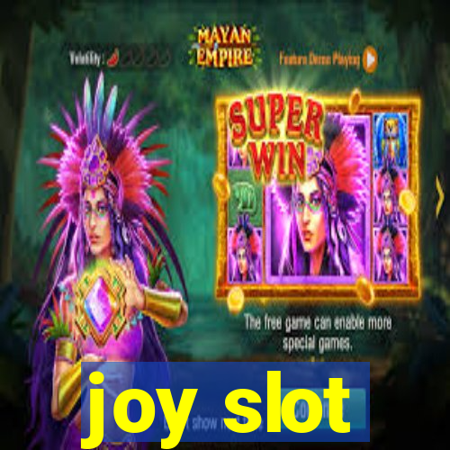 joy slot