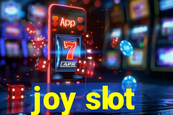 joy slot