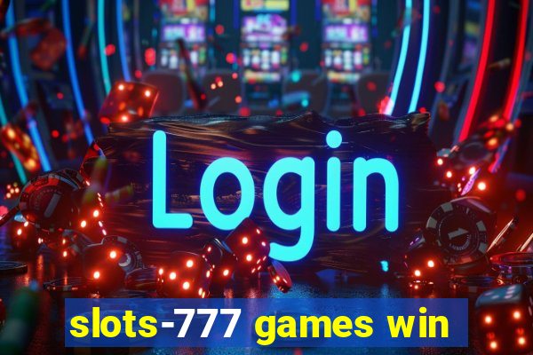 slots-777 games win