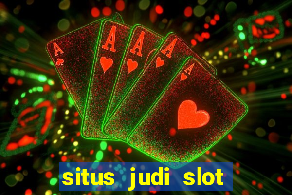 situs judi slot slot online terbaik