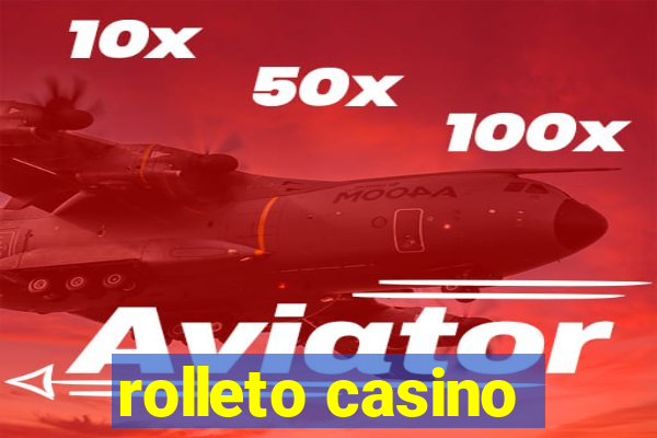 rolleto casino