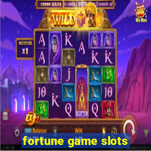 fortune game slots