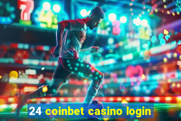 24 coinbet casino login