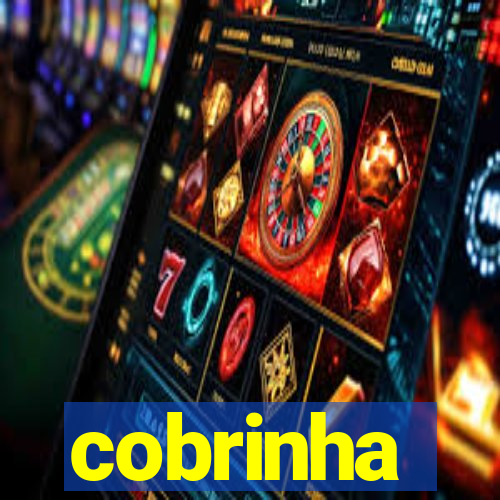 cobrinha